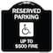 Signmission Reserved Parking Up to $500 Fine Handicapped Heavy-Gauge Aluminum Sign, 18" x 18", BW-1818-23002 A-DES-BW-1818-23002 - alternate 1